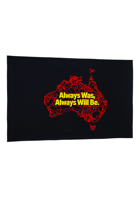 Always Was, Always Will Be- Tea Towel - Banner