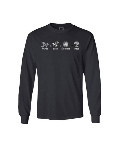 Black Long Sleeve T Shirt. The design is in white. The graphics are 4 outline images with words underneath and a plus sign in between. The images are of a bird, bee, flower and tree.