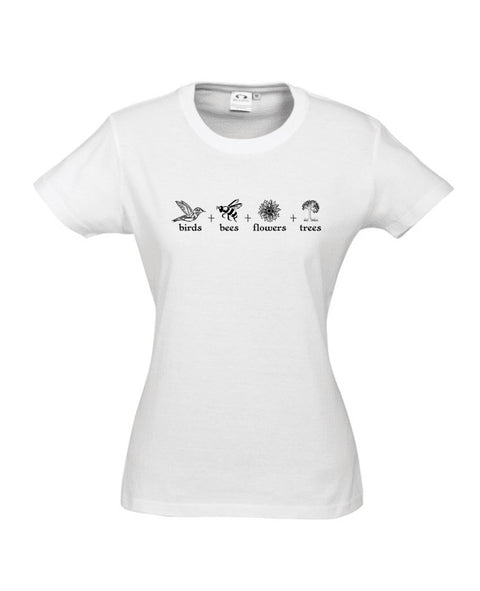 Fitted women's White Short Sleeve T Shirt. The design is in black. The graphics are 4 outline images with words underneath and a plus sign in between. The images are of a bird, bee, flower and tree.