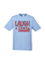 Light Blue Short Sleeve T Shirt. Graphic is stacked words in red with black outline. The text reads Laugh a Little.