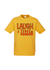 Golden Yellow Short Sleeve T Shirt. Graphic is stacked words in red with black outline. The text reads Laugh a Little.