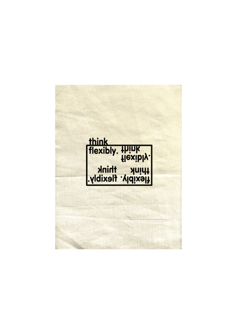 Natural Colour Tea Towel.  Design in black.  Graphic is the words Think Flexibly written within a box in 4 different directions.  The word Think is located outside the box.