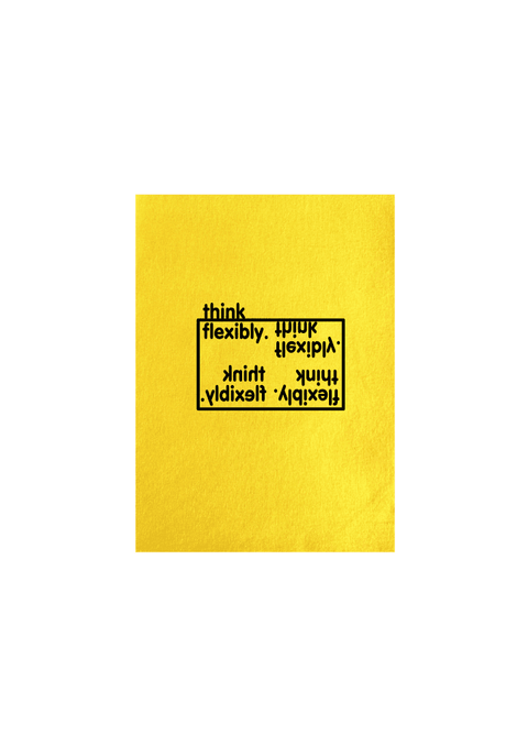 Yellow Tea Towel.  Design in black.  Graphic is the words Think Flexibly written within a box in 4 different directions.  The word Think is located outside the box.