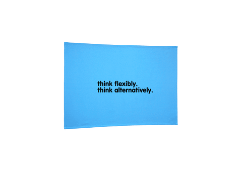 Light Blue Tea Towel.  Design in black.  Graphic of two statements.  Think flexibly, Think alternatively.