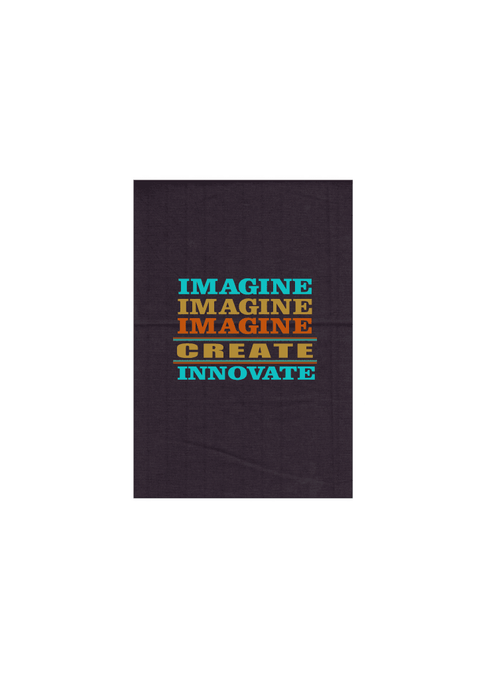 Grey Tea Towel.  Graphic is stacked words in blue and shades of orange.  The text reads Imagine, repeated 3 times, create, innovate.