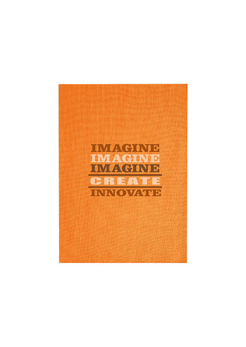 Orange Tea Towel.  Graphic is stacked words brown, white and green  The text reads Imagine, repeated 3 times, create, innovate.
