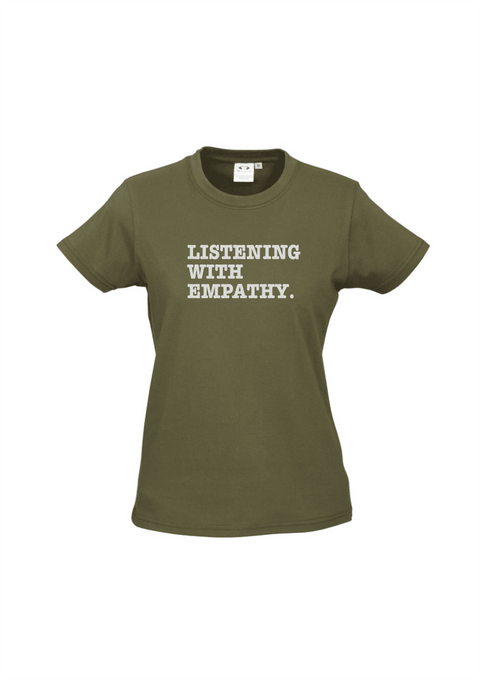 Khaki Fitted Short Sleeve T Shirt. Graphic is stacked words in white. The text reads Listening with Empathy.
