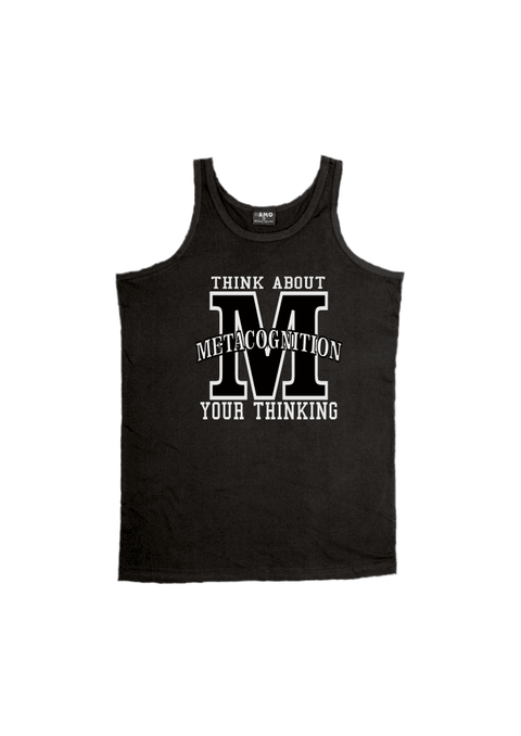 Black Singlet T Shirt. Graphic large letter M. The text reads Metacognition, think about your thinking.