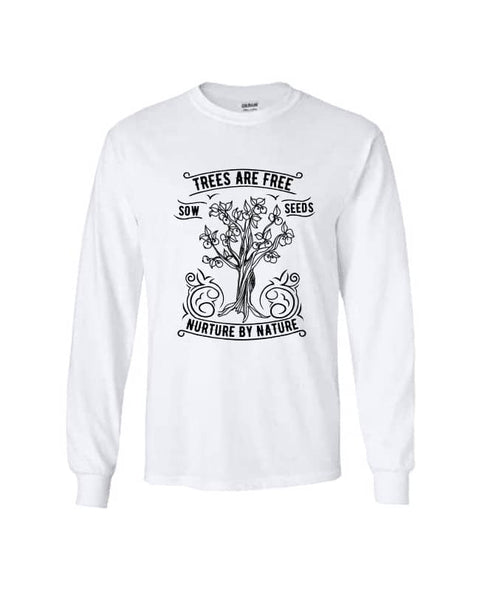 Black Long Sleeve T Shirt. Design in yellow. Graphic of an outline of a tree with the text Trees are Free, Sow Seeds, Nurture by Nature.