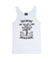 White Singlet T Shirt. Design in black. Graphic of an outline of a tree with the text Trees are Free, Sow Seeds, Nurture by Nature.
